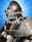 Image for Paladin: Dawn of a Champion