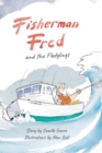 Image for Fisherman Fred and the Fledglings : and their rip-roaring, incredible, very cloudy day