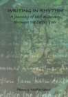 Image for Writing in Rhythm : A Journey of Self Discovery through the Celtic Year