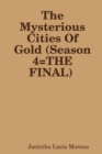 Image for The Mysterious Cities Of Gold (Season 4=THE FINAL)