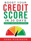 Image for Boost Your Credit Score In 30 Days: Credit Repair Blueprint