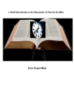 Image for Brief Introduction to the Dimensions of Time In the Bible