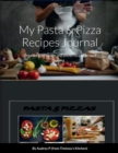 Image for My Pasta &amp; Pizza Recipes Notebook