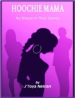 Image for Hoochie Mama: No Shame In Their Games