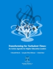 Image for Transforming for Turbulent Times : An Action Agenda for Higher Education Leaders