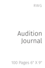 Image for Audition Journal : 100 Pages 6&quot; X 9&quot;