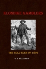 Image for Klondike Gamblers : The Gold Rush of 1896