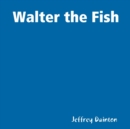 Image for Walter the Fish