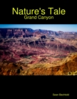 Image for Nature&#39;s Tale - Grand Canyon