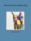 Image for Karma The Peace Maker Dog