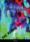 Image for The Fabric Of The Myth