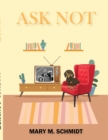 Image for Ask Not