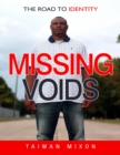 Image for Missing Voids: The Road to Identity