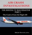 Image for AIR CRASH INVESTIGATIONS - THE BOEING 737 MAX DISASTER PART 1 - The Crash of Lion Air Flight 610