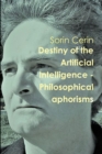Image for Destiny of the Artificial Intelligence - Philosophical aphorisms