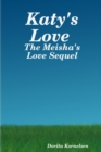 Image for Katy&#39;s Love (The Meisha&#39;s Love Sequel)