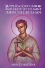 Image for Supplicatory Canon and Akathist to Saint John the Russian