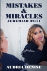 Image for Mistakes &amp; Miracles : Jeremiah 29:11