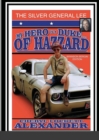 Image for My Hero Is a Duke...of Hazzard Brandon Bergin Edition