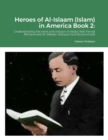 Image for Heroes of Al-Islaam (Islam) in America Book 2