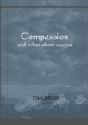 Image for Compassion and other short essays