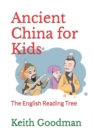 Image for Ancient China for Kids : The English Reading Tree