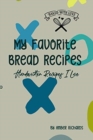Image for My Favorite Bread Recipes