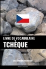 Image for Livre de vocabulaire tcheque : Une approche thematique