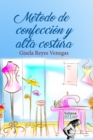 Image for Metodo de Confeccion Y Alta Costura