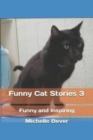 Image for Funny Cat Stories 3 : Funny and Inspiring
