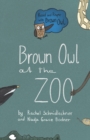 Image for Brown Owl at the Zoo