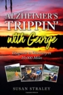 Image for Alzheimer&#39;s Trippin&#39; with George