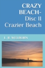 Image for CRAZY BEACH-Disc II Crazier Beach