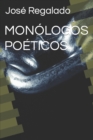 Image for Monologos Poeticos