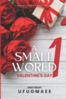 Image for A Small World - Season One : Valentine&#39;s Day