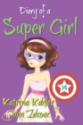 Image for Diary of a Super Girl - Book 14