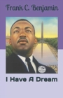 Image for I Have A Dream