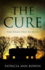 Image for The Cure : Time Heals Only So Much