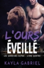 Image for L&#39;Ours e´veille´ : Grands caract?res