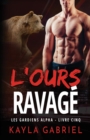 Image for L&#39;Ours ravage´ : Grands caract?res