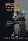 Image for India, a Nation of Fear and Prejudice