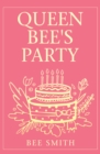 Image for Queen Bee&#39;s Party