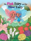 Image for The Pink Fairy and the Blue Fairy