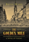 Image for The Golden Mile : A Book of Poems