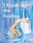 Image for I Know the Feeling