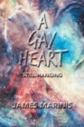Image for Gay Heart: Still Hanging