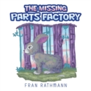 Image for The Missing Parts Factory