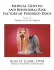 Image for Medical, Genetic and Behavioral Risk Factors of Purebred Dogs : Volume 3