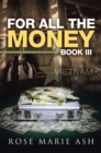 Image for For All the Money: Book Iii