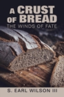 Image for A Crust of Bread : The Winds of Fate